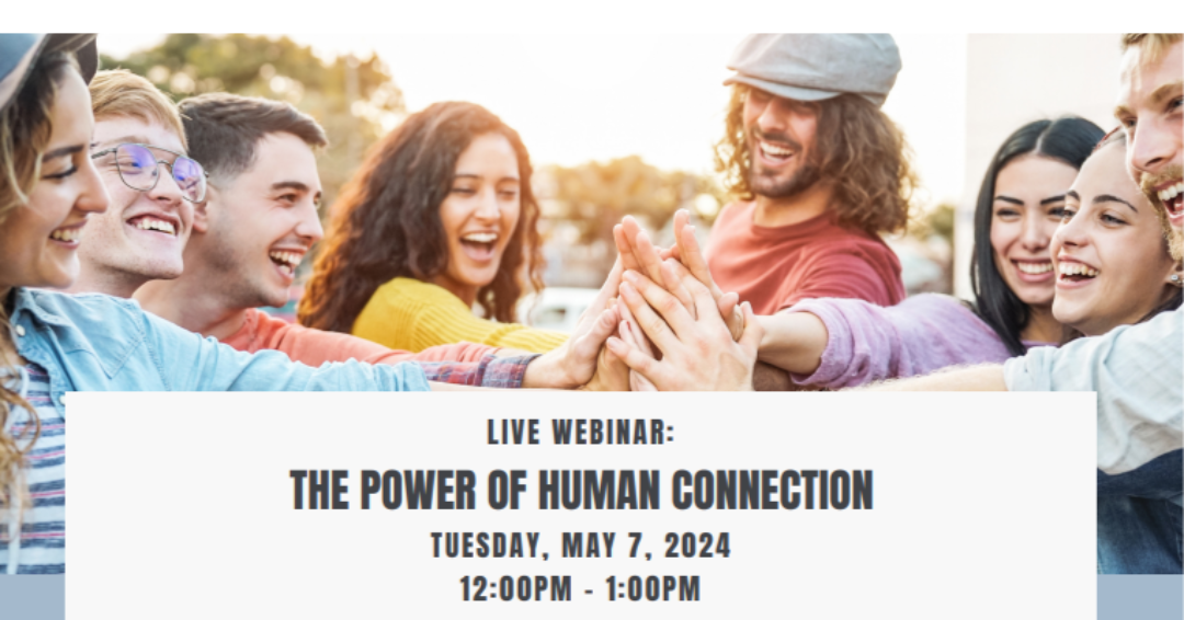 The Power of Human Connections